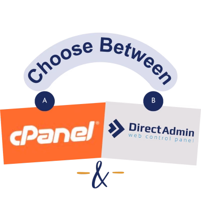 Choose between cPanel and DirectAdmin